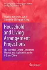 9789402404968-9402404961-Household and Living Arrangement Projections: The Extended Cohort-Component Method and Applications to the U.S. and China (The Springer Series on Demographic Methods and Population Analysis, 36)
