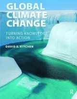 9781138423862-1138423866-Global Climate Change: Turning Knowledge Into Action