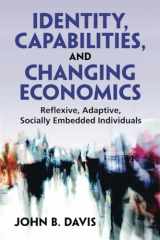 9781009438254-1009438255-Identity, Capabilities, and Changing Economics