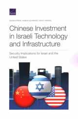 9781977404350-1977404359-Chinese Investment in Israeli Technology and Infrastructure: Security Implications for Israel and the United States