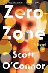 9781640094895-164009489X-Zero Zone: A Novel