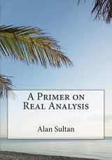 9781499796919-1499796919-A Primer on Real Analysis