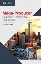9781629802039-1629802034-Mega-Producer Results in Commercial Real Estate: A Blueprint for Success