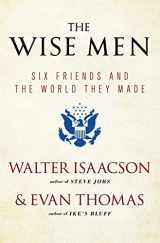 9781476728827-1476728828-The Wise Men: Six Friends and the World They Made