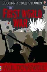 9780746088326-0746088329-The First World War (Usborne True Stories)