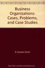 9780735571419-0735571414-Business Organizations: Cases, Problems, and Case Studies