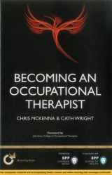 9781445397306-1445397307-Becoming an Occupational Therapist: Is Occupational Therapy Really the Career for You?