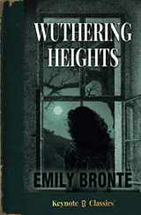 9781949611328-1949611329-Wuthering Heights (Annotated Keynote Classics)