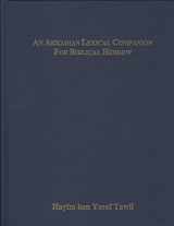 9781602801202-1602801207-Akkadian Lexical Companion for Biblical Hebrew Etymological, Semantic and Idiomatic Equivalence With Supplement on Biblical Aramic (English and Hebrew Edition)