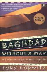 9780452267459-0452267455-Baghdad without a Map and Other Misadventures in Arabia