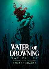 9780957548176-0957548176-Water for Drowning