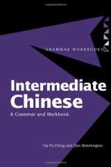 9780415160391-0415160391-Intermediate Chinese: A Grammar and Workbook (Grammar Workbooks)