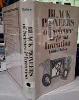 9780152085650-0152085653-Black Pioneers of Science and Invention