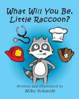 9781979830713-1979830711-What Will You Be, Little Raccoon?