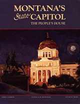 9780917298882-0917298888-Montana's State Capitol: The People's House