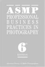9781581151978-1581151977-Asmp Professional Business Practices in Photography