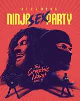 9781970047226-1970047224-Becoming Ninja Sex Party - The Graphic Novel Pt. 2