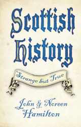 9780750987882-075098788X-Scottish History: Strange but True