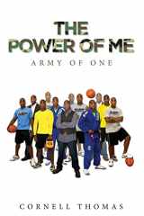 9781500596316-1500596310-The Power Of Me: Army of One