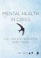 9781526492203-1526492202-Mental Health in Crisis (SAGE Swifts)