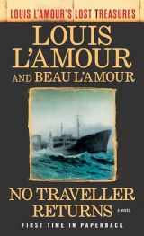 9780425284940-0425284948-No Traveller Returns (Louis L'Amour's Lost Treasures): A Novel