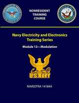 9781387965373-1387965379-Navy Electricity and Electronics Training Series: Module 12 - Modulation - NAVEDTRA 14184A