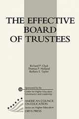 9780897748063-0897748069-The Effective Board Of Trustees: (American Council on Education Oryx Press Series on Higher Education)