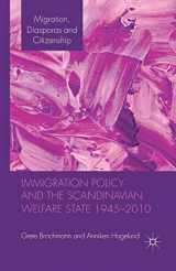 9781349337538-1349337536-Immigration Policy and the Scandinavian Welfare State 1945-2010 (Migration, Diasporas and Citizenship)