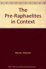 9780873281386-0873281381-The Pre-Raphaelites in Context