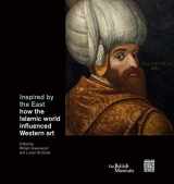 9780714111933-0714111937-Inspired by the East: How the Islamic world influenced Western art