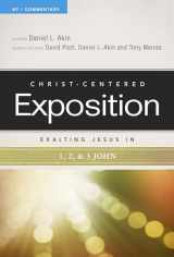 9780805496659-0805496653-Exalting Jesus in 1,2,3 John (Christ-Centered Exposition Commentary)