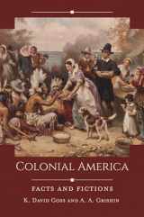 9781440864261-1440864268-Colonial America: Facts and Fictions (Historical Facts and Fictions)