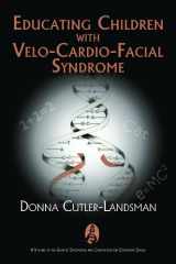 9781597561099-1597561096-Educating Children with Velo-Cardio-Facial Syndrome (Genetics and Communication Disorders Series)