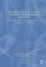9780367619213-0367619210-Innovation, Literacy, and Arts Integration in Multicultural Classrooms