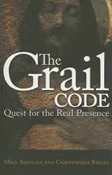 9780829421590-0829421599-The Grail Code: Quest for the Real Presence