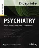 9780781782531-0781782538-Psychiatry (Blueprints)