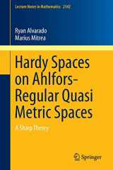 9783319181318-3319181319-Hardy Spaces on Ahlfors-Regular Quasi Metric Spaces: A Sharp Theory (Lecture Notes in Mathematics, 2142)