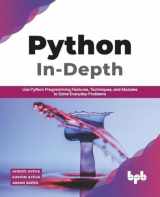 9789389328424-938932842X-Python In - Depth: Use Python Programming Features, Techniques, and Modules to Solve Everyday Problems (English Edition)
