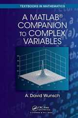 9781498755672-1498755674-A MatLab® Companion to Complex Variables (Textbooks in Mathematics)