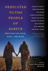 9780813546186-0813546184-Dedicated to the People of Darfur: Writings on Fear, Risk, and Hope