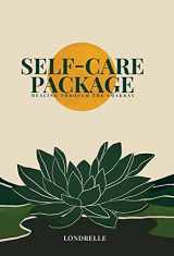 9780578907475-057890747X-Self-Care Package: Healing Through The Chakras