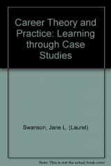 9780761911425-0761911421-Career Theory and Practice: Learning through Case Studies