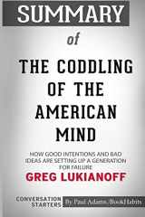 9780464701972-046470197X-Summary of The Coddling of the American Mind by Greg Lukianoff: Conversation Starters