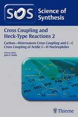 9783131728814-3131728817-Science of Synthesis: Cross Coupling and Heck-Type Reactions Vol. 2: C-C Cross Coupling of Acidic C-H Nucleophiles (Cross-coupling and Heck Reactions, 2)