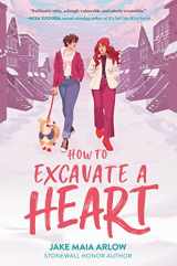 9780063078727-0063078724-How to Excavate a Heart