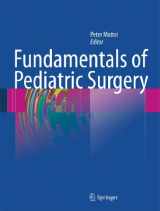 9781441966421-1441966420-Fundamentals of Pediatric Surgery