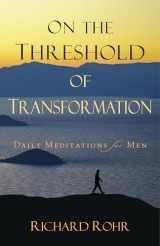9780829433029-0829433023-On the Threshold of Transformation: Daily Meditations for Men