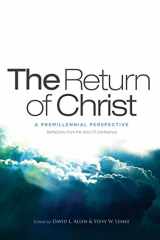 9781433669729-1433669722-The Return of Christ: A Premillennial Perspective