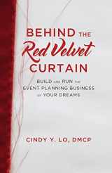 9781619618541-1619618540-Behind the Red Velvet Curtain: Build and Run the Event Planning Business of Your Dreams