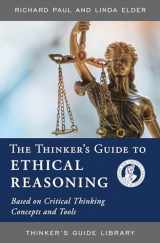 9780944583173-0944583172-The Thinker's Guide to Ethical Reasoning